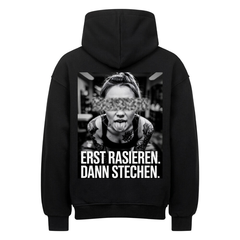 Erst Rasieren - Heavy Oversized Backprint Hoodie Hoodie XS Schwarz Tattoo Fashion von inked-mafia.de. Dieses Teil gehört in jeden Kleiderschrank eines inked-rebels! Finde ideale Geschenke für Tätowierte, Tattoofans oder Tätowierer.