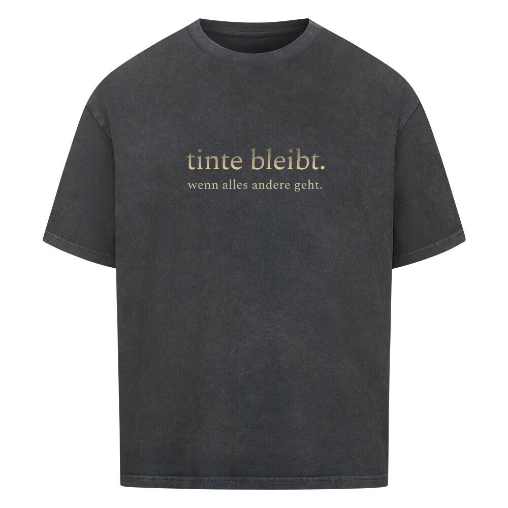tinte bleibt. - Heavy Oversized Shirt T-Shirt XS Washed Black Tattoo Fashion von inked-mafia.de. Dieses Teil gehört in jeden Kleiderschrank eines inked-rebels! Finde ideale Geschenke für Tätowierte, Tattoofans oder Tätowierer.