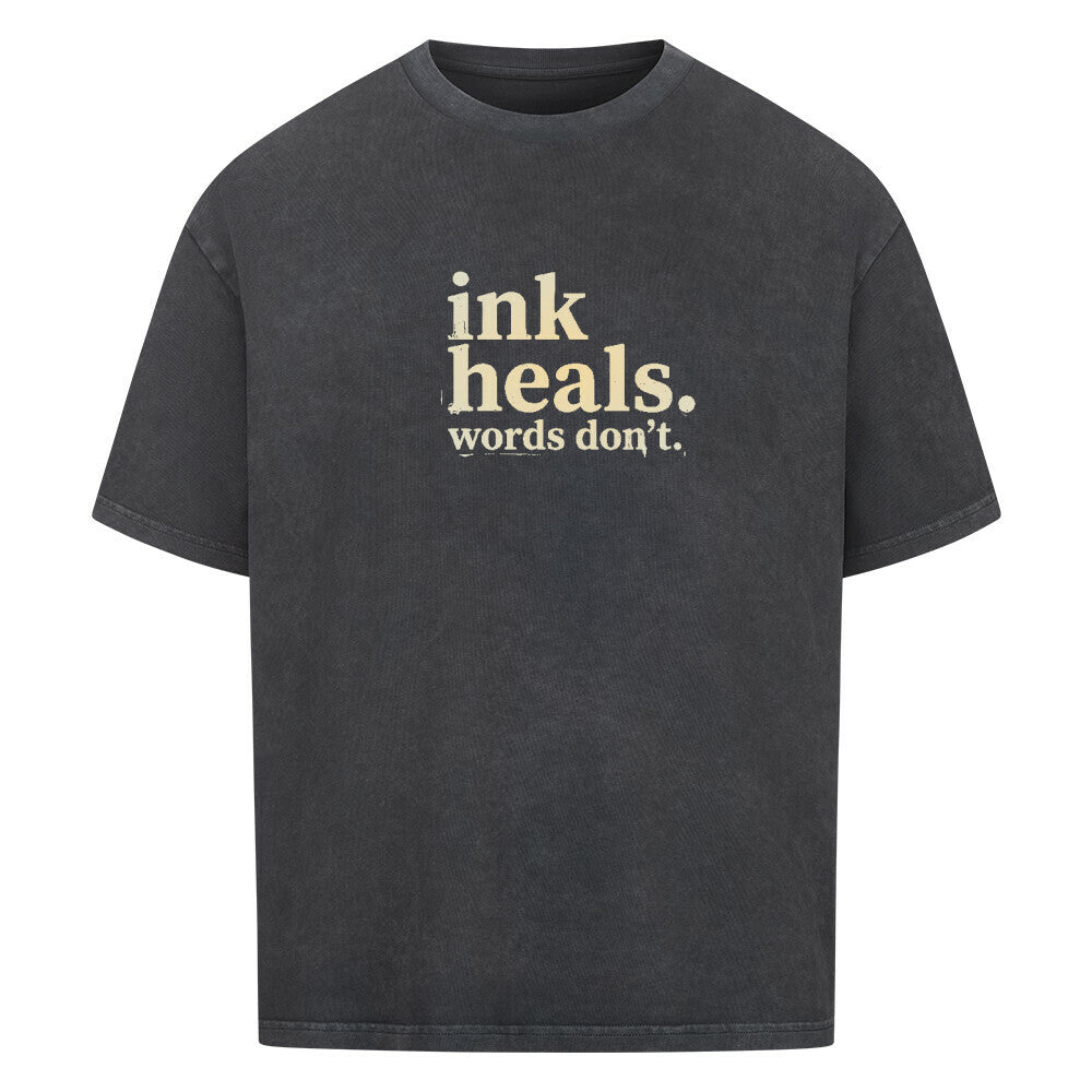 ink heals. - Heavy Oversized Shirt T-Shirt XS Washed Black Tattoo Fashion von inked-mafia.de. Dieses Teil gehört in jeden Kleiderschrank eines inked-rebels! Finde ideale Geschenke für Tätowierte, Tattoofans oder Tätowierer.