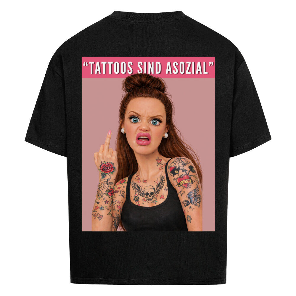 Asozial - Heavy Oversized Backprint Shirt T-Shirt XS Schwarz Tattoo Fashion von inked-mafia.de. Dieses Teil gehört in jeden Kleiderschrank eines inked-rebels! Finde ideale Geschenke für Tätowierte, Tattoofans oder Tätowierer.