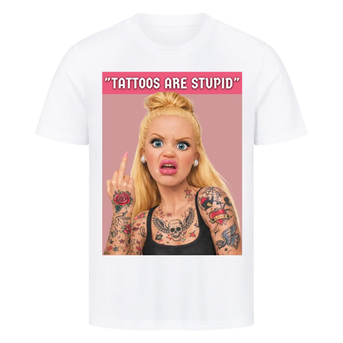 Tattoos are stupid - Premium Shirt (personalisierbar) Customizer Premium Shirt Weiß S Tattoo Fashion von inked-mafia.de. Dieses Teil gehört in jeden Kleiderschrank eines inked-rebels! Finde ideale Geschenke für Tätowierte, Tattoofans oder Tätowierer.