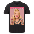 Tattoos are stupid - Premium Shirt (personalisierbar) Customizer Premium Shirt Schwarz S Tattoo Fashion von inked-mafia.de. Dieses Teil gehört in jeden Kleiderschrank eines inked-rebels! Finde ideale Geschenke für Tätowierte, Tattoofans oder Tätowierer.