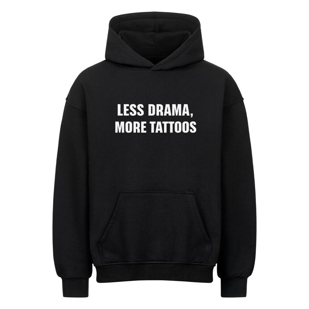 Less Drama - Heavy Oversized Hoodie Hoodie XS Schwarz Tattoo Fashion von inked-mafia.de. Dieses Teil gehört in jeden Kleiderschrank eines inked-rebels! Finde ideale Geschenke für Tätowierte, Tattoofans oder Tätowierer.