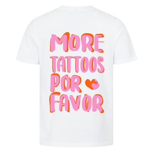 More Tattoos - Premium Backprint Shirt T-Shirt S Weiß Tattoo Fashion von inked-mafia.de. Dieses Teil gehört in jeden Kleiderschrank eines inked-rebels! Finde ideale Geschenke für Tätowierte, Tattoofans oder Tätowierer.
