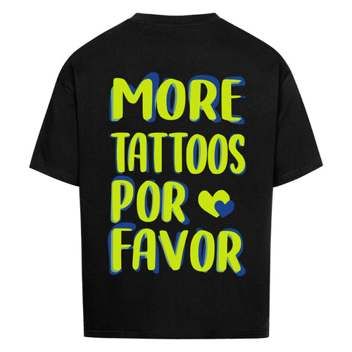 More Tattoos - Heavy Oversized Backprint Shirt T-Shirt XS Schwarz Tattoo Fashion von inked-mafia.de. Dieses Teil gehört in jeden Kleiderschrank eines inked-rebels! Finde ideale Geschenke für Tätowierte, Tattoofans oder Tätowierer.