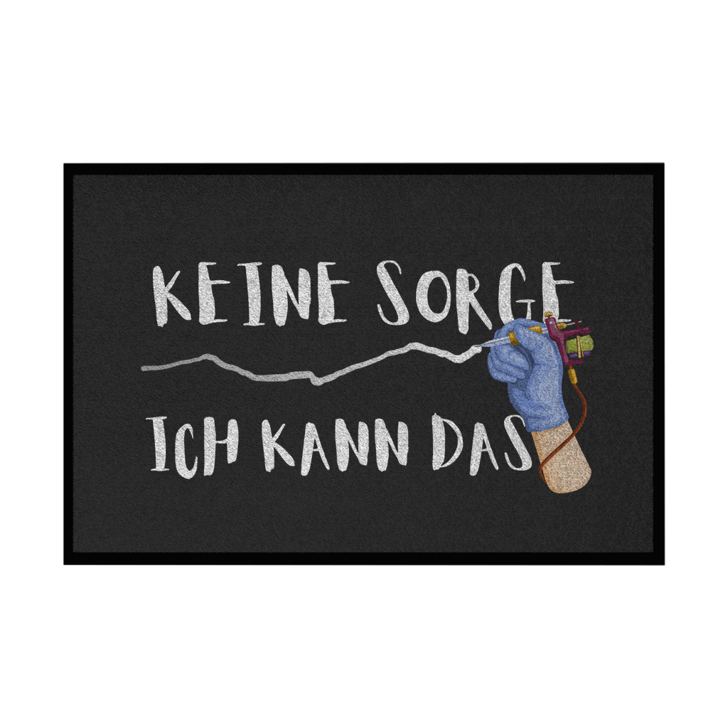 Ich kann das - Fußmatte Home & Living  Schwarz 35x50cm  Tattoo Fashion von inked-mafia.de. Dieses Teil gehört in jeden Kleiderschrank eines inked-rebels! Finde ideale Geschenke für Tätowierte, Tattoofans oder Tätowierer.