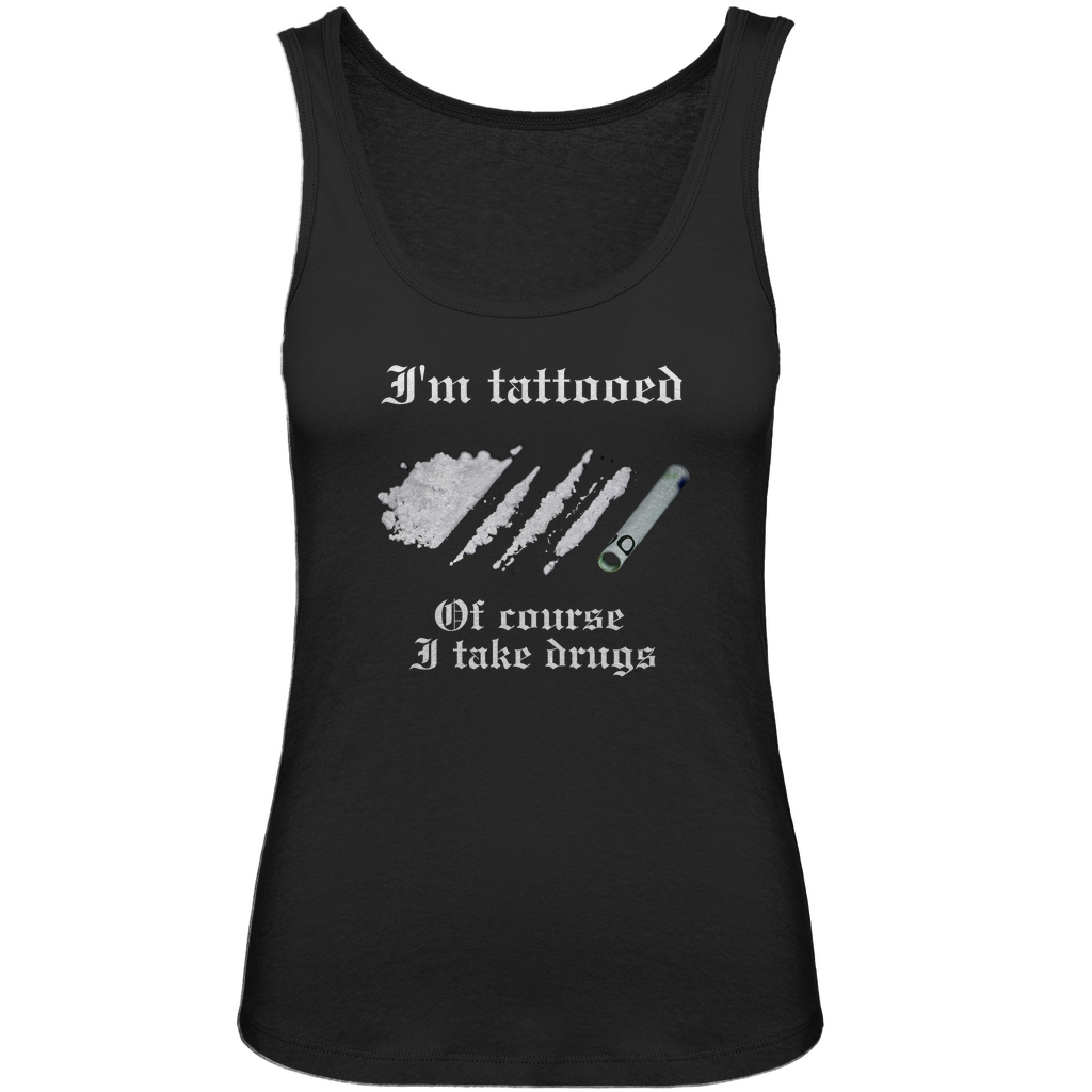 Drugs - Damen Tank Top Clothes Schwarz XS Tattoo Fashion von inked-mafia.de. Dieses Teil gehört in jeden Kleiderschrank eines inked-rebels! Finde ideale Geschenke für Tätowierte, Tattoofans oder Tätowierer.