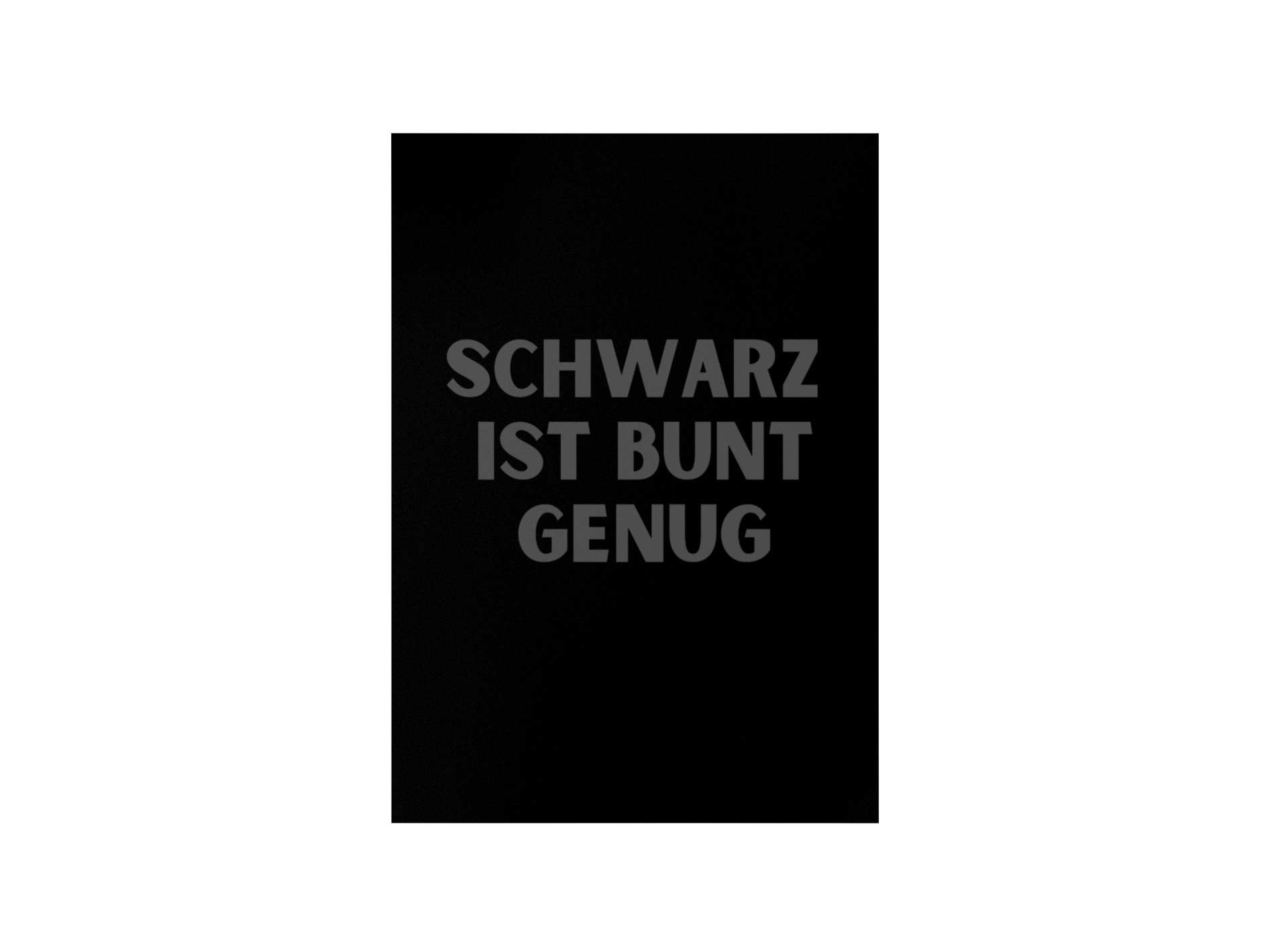 Schwarz ist bunt genug - Poster Poster     Tattoo Fashion von inked-mafia.de. Dieses Teil gehört in jeden Kleiderschrank eines inked-rebels! Finde ideale Geschenke für Tätowierte, Tattoofans oder Tätowierer.