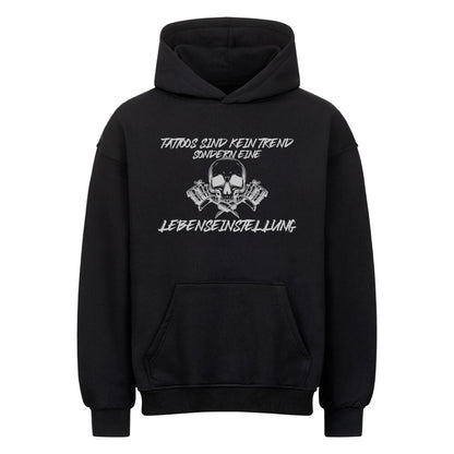 Lebenseinstellung - Heavy Oversized Hoodie Hoodie     Tattoo Fashion von inked-mafia.de. Dieses Teil gehört in jeden Kleiderschrank eines inked-rebels! Finde ideale Geschenke für Tätowierte, Tattoofans oder Tätowierer.