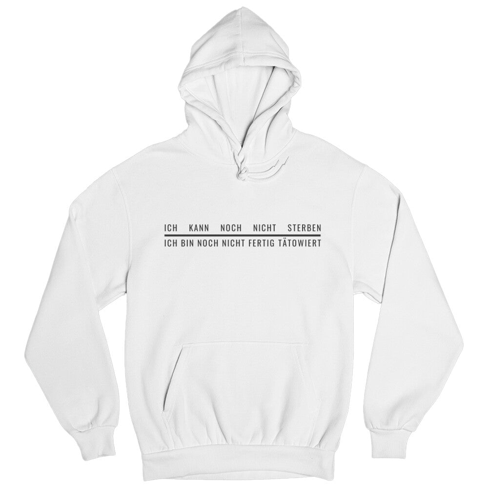 Ich bin noch nicht fertig tätowiert - Hoodie Hoodie  S Weiß  Tattoo Fashion von inked-mafia.de. Dieses Teil gehört in jeden Kleiderschrank eines inked-rebels! Finde ideale Geschenke für Tätowierte, Tattoofans oder Tätowierer.