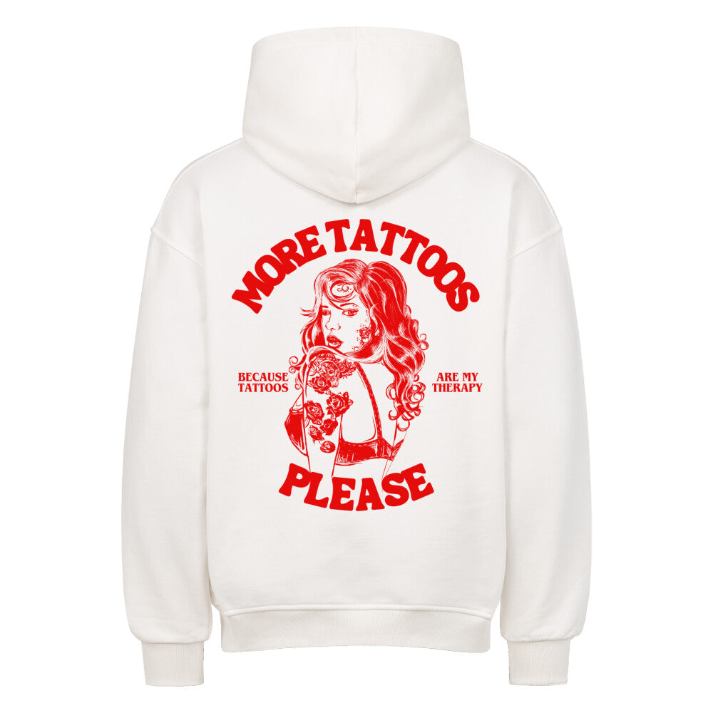More Tattoos please  - Heavy Oversized Backprint Hoodie Hoodie  XS Weiß  Tattoo Fashion von inked-mafia.de. Dieses Teil gehört in jeden Kleiderschrank eines inked-rebels! Finde ideale Geschenke für Tätowierte, Tattoofans oder Tätowierer.