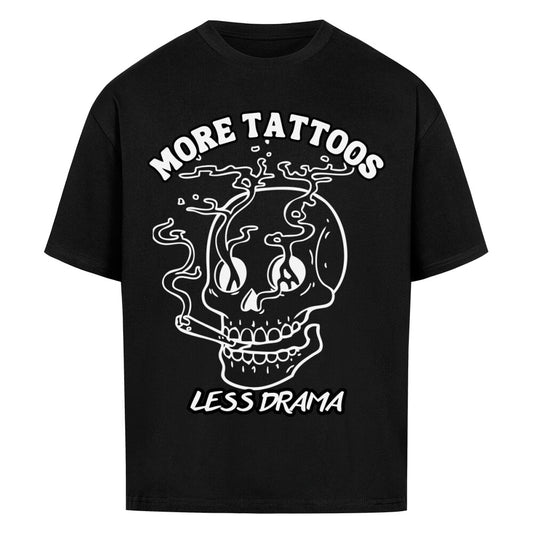 Less Drama  - Heavy Oversized Shirt T-Shirt  XS Schwarz  Tattoo Fashion von inked-mafia.de. Dieses Teil gehört in jeden Kleiderschrank eines inked-rebels! Finde ideale Geschenke für Tätowierte, Tattoofans oder Tätowierer.