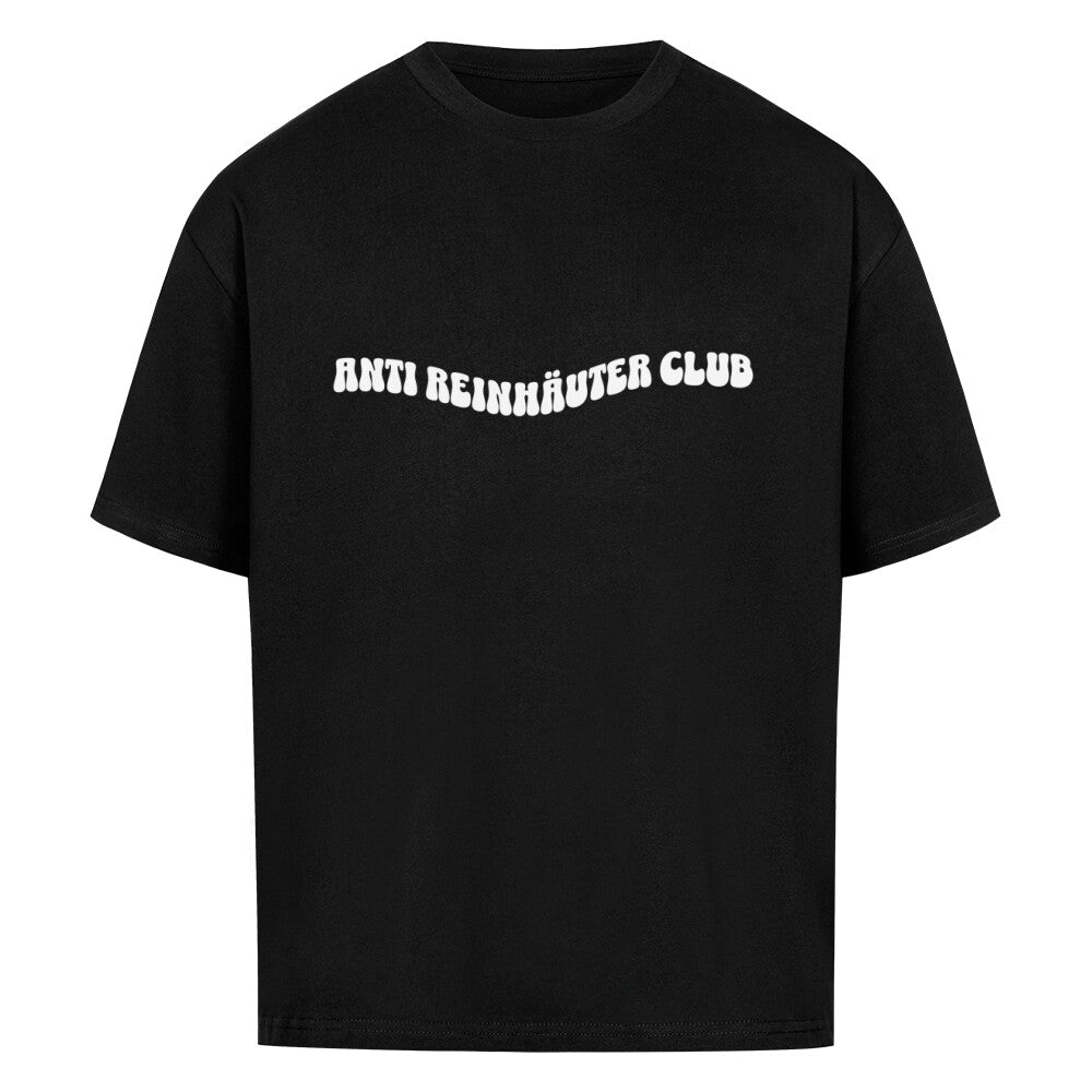 Anti Reinhäuter Club - Heavy Oversized Backprint Shirt T-Shirt     Tattoo Fashion von inked-mafia.de. Dieses Teil gehört in jeden Kleiderschrank eines inked-rebels! Finde ideale Geschenke für Tätowierte, Tattoofans oder Tätowierer.