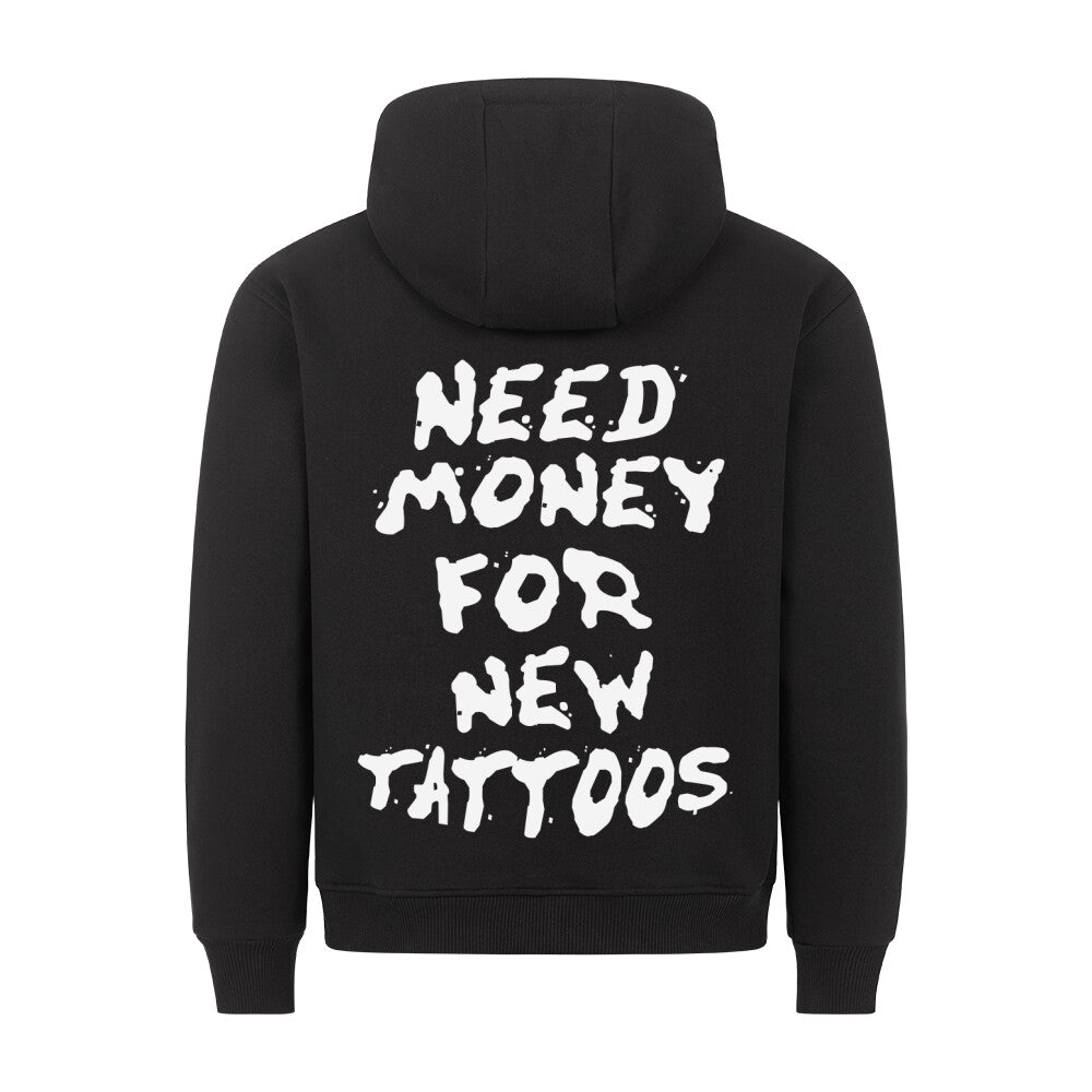 Need Money  - Backprint Hoodie Hoodie  S Schwarz  Tattoo Fashion von inked-mafia.de. Dieses Teil gehört in jeden Kleiderschrank eines inked-rebels! Finde ideale Geschenke für Tätowierte, Tattoofans oder Tätowierer.