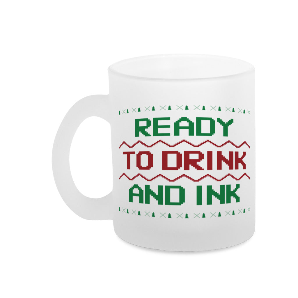 Ready to ink - Glühweintasse Mug     Tattoo Fashion von inked-mafia.de. Dieses Teil gehört in jeden Kleiderschrank eines inked-rebels! Finde ideale Geschenke für Tätowierte, Tattoofans oder Tätowierer.