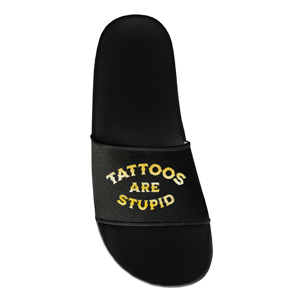 Tattoos are stupid - Badelatschen Slippers     Tattoo Fashion von inked-mafia.de. Dieses Teil gehört in jeden Kleiderschrank eines inked-rebels! Finde ideale Geschenke für Tätowierte, Tattoofans oder Tätowierer.