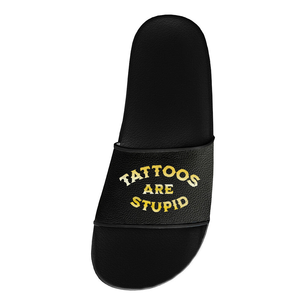 Tattoos are stupid - Badelatschen Slippers     Tattoo Fashion von inked-mafia.de. Dieses Teil gehört in jeden Kleiderschrank eines inked-rebels! Finde ideale Geschenke für Tätowierte, Tattoofans oder Tätowierer.