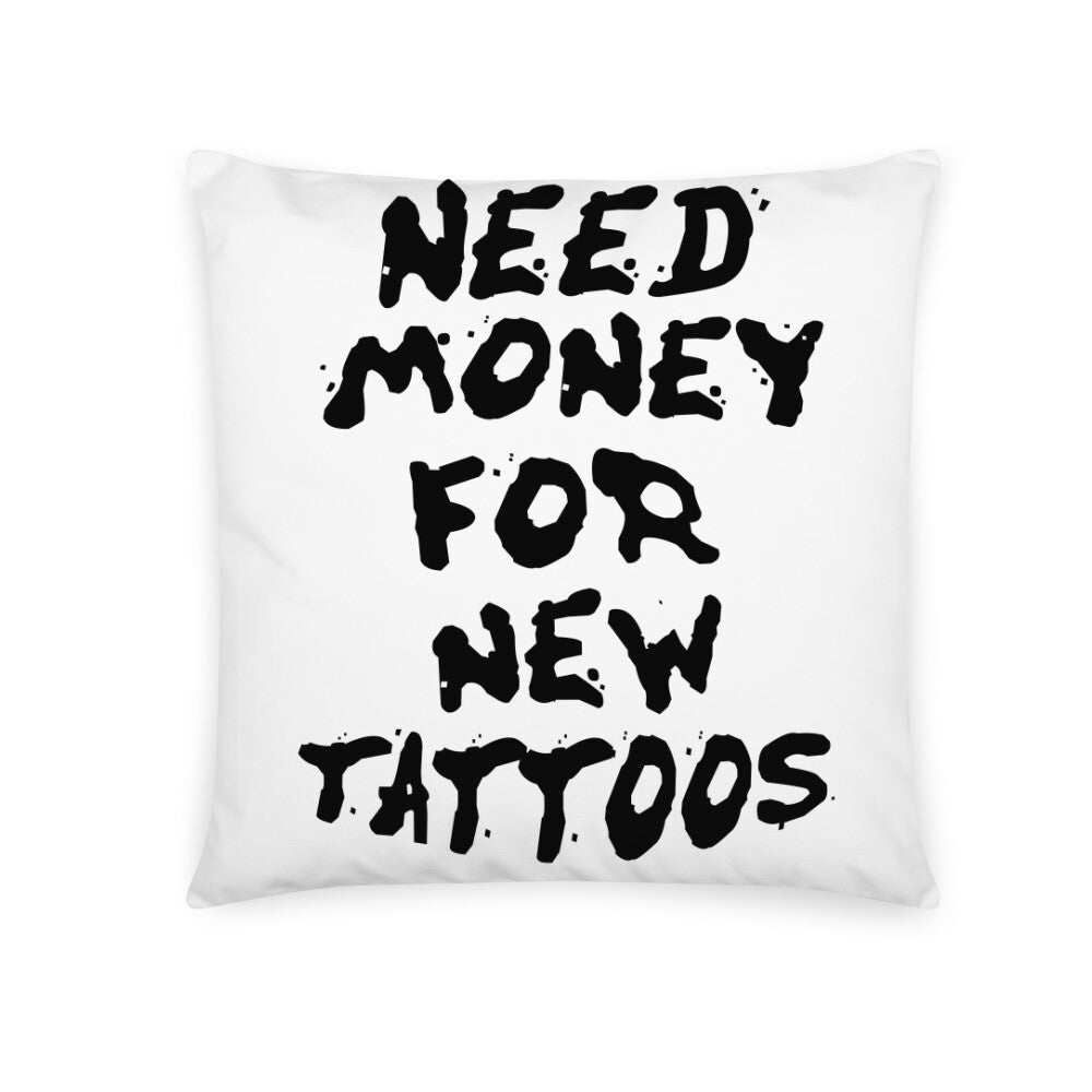 Need Money - Kissen Pillow     Tattoo Fashion von inked-mafia.de. Dieses Teil gehört in jeden Kleiderschrank eines inked-rebels! Finde ideale Geschenke für Tätowierte, Tattoofans oder Tätowierer.