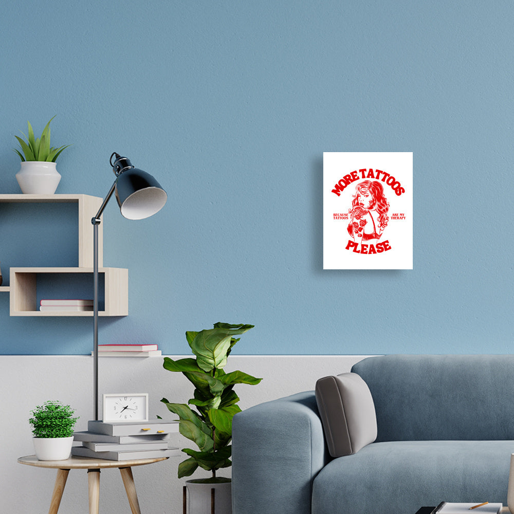 More Tattoos please - Poster Poster  30cm x 40cm   Tattoo Fashion von inked-mafia.de. Dieses Teil gehört in jeden Kleiderschrank eines inked-rebels! Finde ideale Geschenke für Tätowierte, Tattoofans oder Tätowierer.