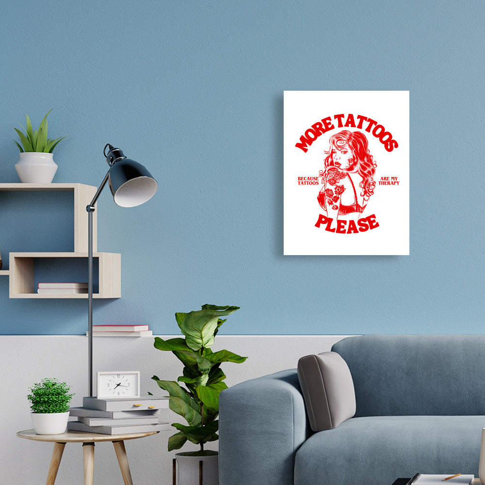 More Tattoos please - Poster Poster  45cm x 60cm   Tattoo Fashion von inked-mafia.de. Dieses Teil gehört in jeden Kleiderschrank eines inked-rebels! Finde ideale Geschenke für Tätowierte, Tattoofans oder Tätowierer.