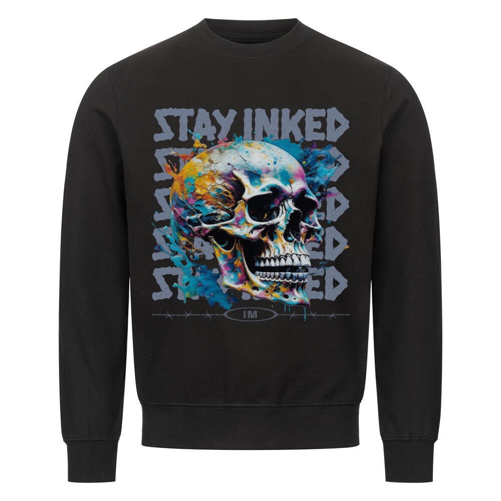 Stay inked - Sweatshirt Sweatshirt  S Schwarz  Tattoo Fashion von inked-mafia.de. Dieses Teil gehört in jeden Kleiderschrank eines inked-rebels! Finde ideale Geschenke für Tätowierte, Tattoofans oder Tätowierer.