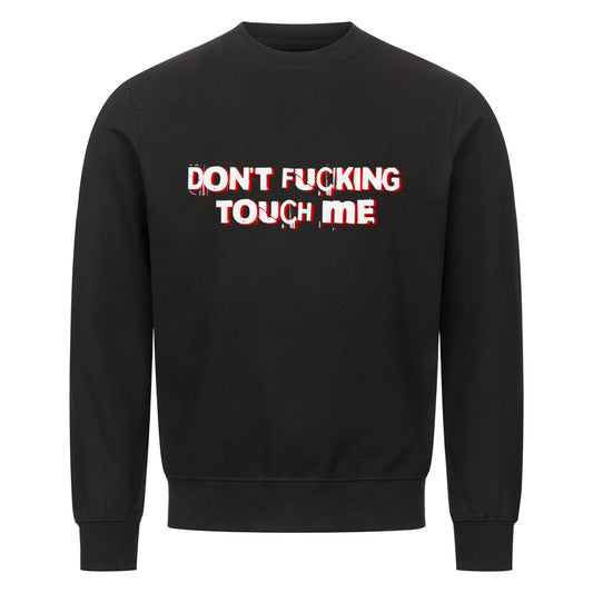 Don't touch me -  Sweatshirt Sweatshirt  S Schwarz  Tattoo Fashion von inked-mafia.de. Dieses Teil gehört in jeden Kleiderschrank eines inked-rebels! Finde ideale Geschenke für Tätowierte, Tattoofans oder Tätowierer.