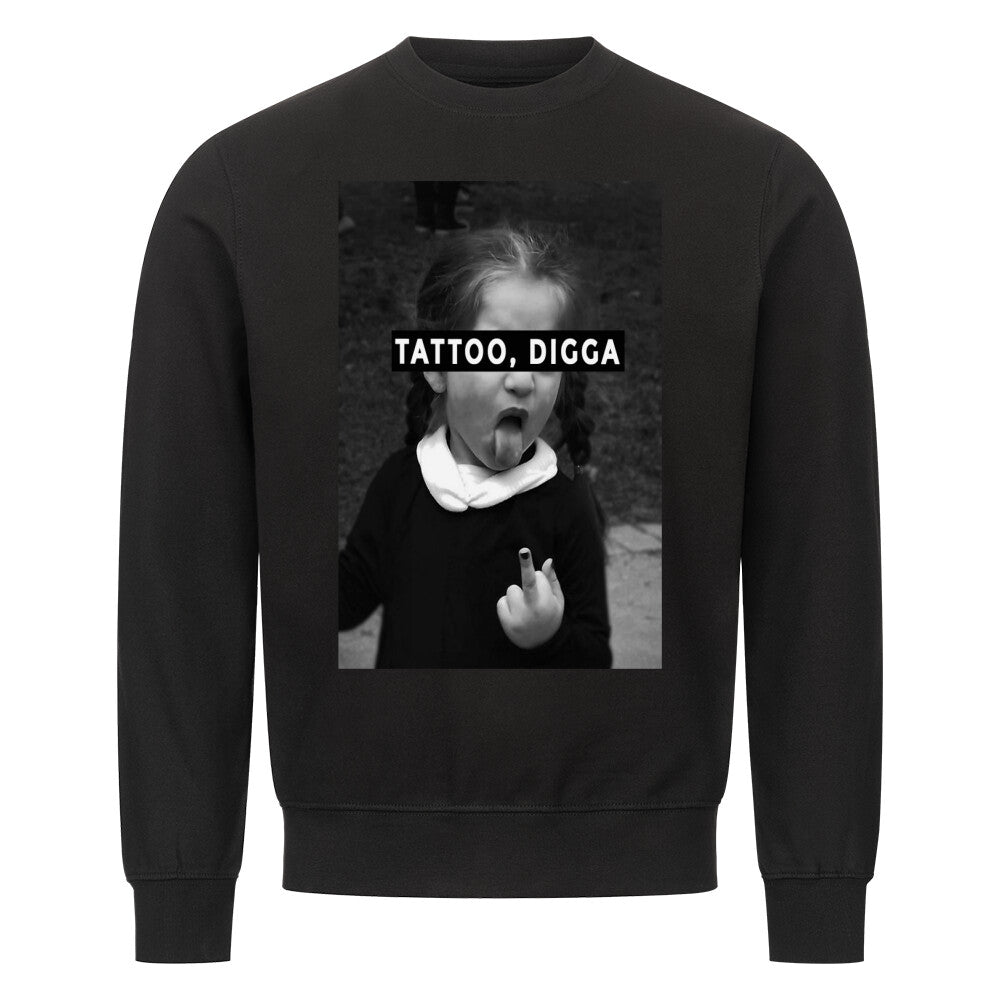 Tattoo Digga - Sweatshirt Sweatshirt  S Schwarz  Tattoo Fashion von inked-mafia.de. Dieses Teil gehört in jeden Kleiderschrank eines inked-rebels! Finde ideale Geschenke für Tätowierte, Tattoofans oder Tätowierer.
